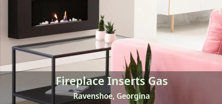 Fireplace Inserts Gas Ravenshoe, Georgina - ON Fireplace Inserts Gas Ravenshoe, Georgina - ON