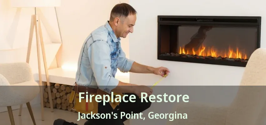 Fireplace Restore Jackson's Point, Georgina - ON Fireplace Restore Jackson's Point, Georgina - ON
