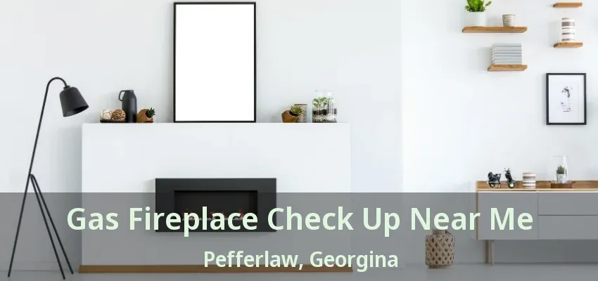Gas Fireplace Check Up Near Me Pefferlaw, Georgina - ON Gas Fireplace Check Up Near Me Pefferlaw, Georgina - ON