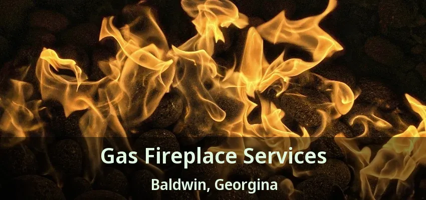 Gas Fireplace Services Baldwin, Georgina - ON