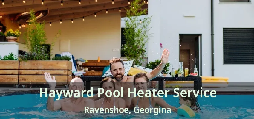 Hayward Pool Heater Service Ravenshoe, Georgina - ON Hayward Pool Heater Service Ravenshoe, Georgina - ON