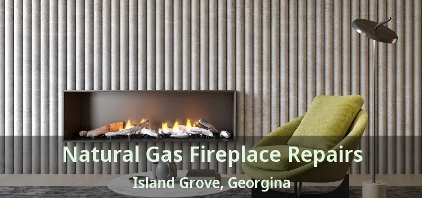 Natural Gas Fireplace Repairs Island Grove, Georgina - ON Natural Gas Fireplace Repairs Island Grove, Georgina - ON