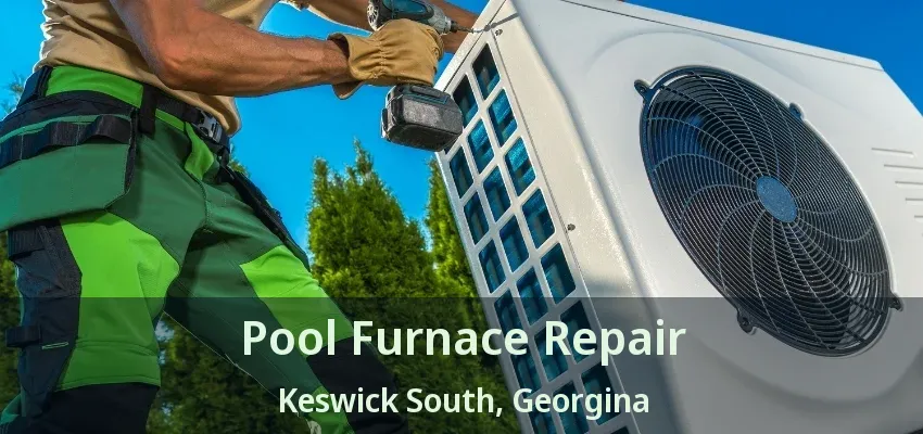 Pool Furnace Repair Keswick South, Georgina - ON Pool Furnace Repair Keswick South, Georgina - ON