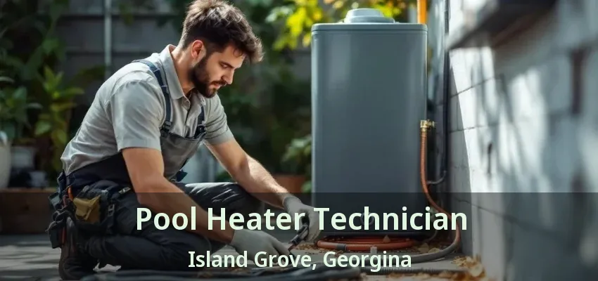 Pool Heater Technician Island Grove, Georgina - ON Pool Heater Technician Island Grove, Georgina - ON