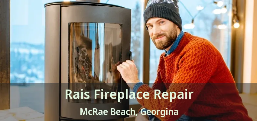 Rais Fireplace Repair McRae Beach, Georgina - ON Rais Fireplace Repair McRae Beach, Georgina - ON