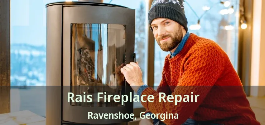 Rais Fireplace Repair Ravenshoe, Georgina - ON Rais Fireplace Repair Ravenshoe, Georgina - ON