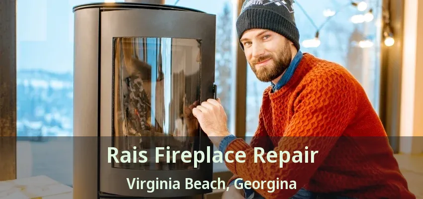 Rais Fireplace Repair Virginia Beach, Georgina - ON Rais Fireplace Repair Virginia Beach, Georgina - ON