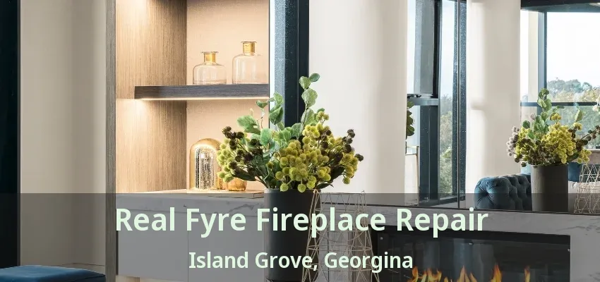 Real Fyre Fireplace Repair Island Grove, Georgina - ON Real Fyre Fireplace Repair Island Grove, Georgina - ON