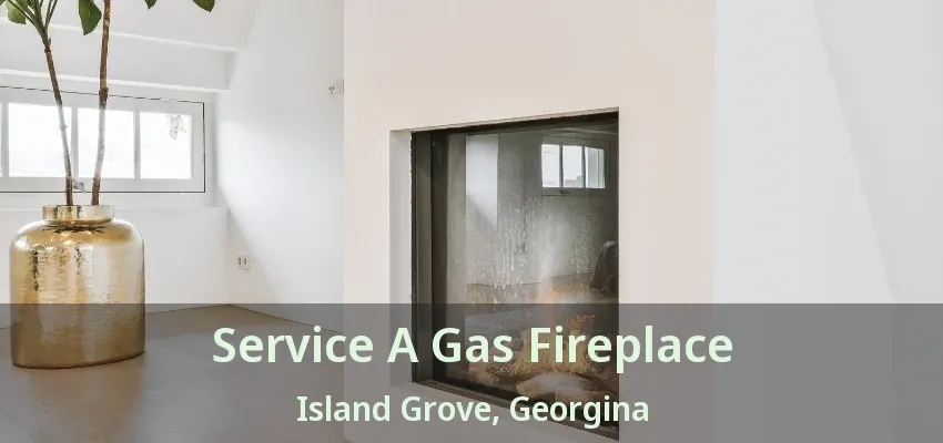 Service A Gas Fireplace Island Grove, Georgina - ON Service A Gas Fireplace Island Grove, Georgina - ON