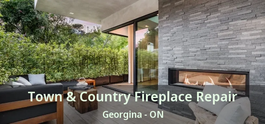 Town & Country Fireplace Repair Georgina - ON Town & Country Fireplace Repair Georgina - ON
