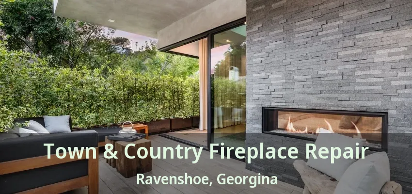 Town & Country Fireplace Repair Ravenshoe, Georgina - ON Town & Country Fireplace Repair Ravenshoe, Georgina - ON